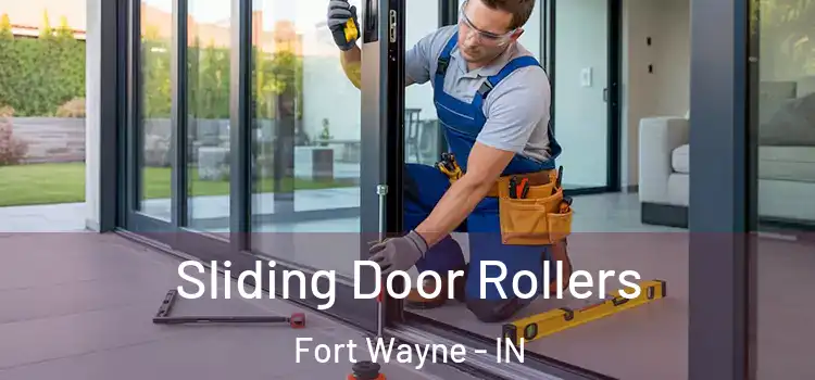 Sliding Door Rollers Fort Wayne - IN